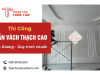 Thi Công Trần Vách Thạch Cao Bình Dương – Quy Trình Chuẩn