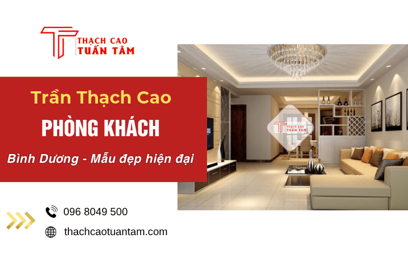 trần thạch cao phòng khách Bình Dương
