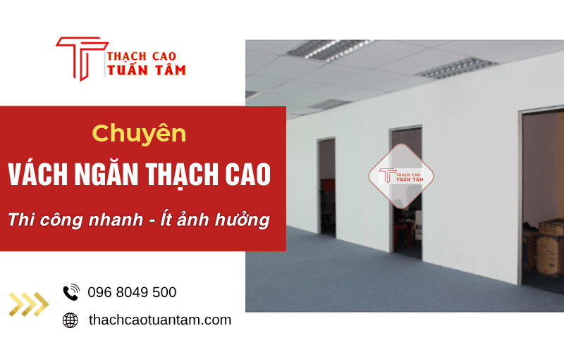 thi công vách ngăn nhanh